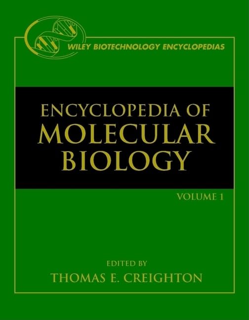 Encyclopedia of Molecular Biology, 4 Volume Set (Wiley Biotechnology Encyclopedias)