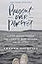 Present Over Perfect: Leaving Behind Frantic for a Simpler, More Soulful Way of Living