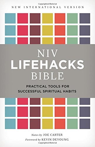 NIV, Lifehacks Bible, Hardcover: Practical Tools for Successful Spiritual Habits