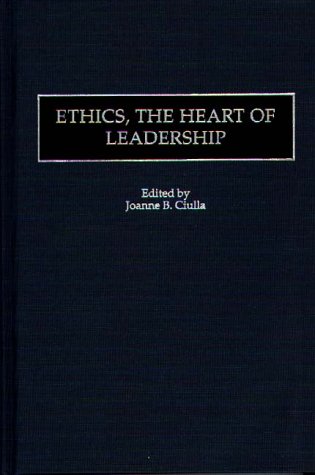 Ethics, the Heart of Leadership