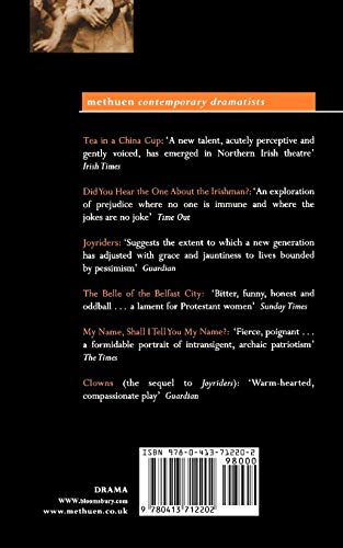 Reid Plays: 1: Tea in a China Cup, Did You Hear the One About the Irishman . . . ?, Joyriders, The Belle of the Belfast City, My Name, Shall I Tell You My Name?, Clowns (Contemporary Dramatists)