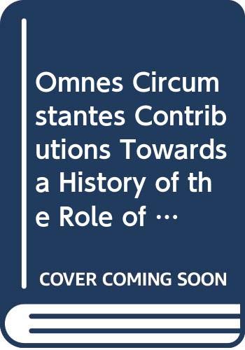 Omnes Circumstantes Contributions Towards a History of the Role of the People in the Liturgy Presented to Herman Wegman