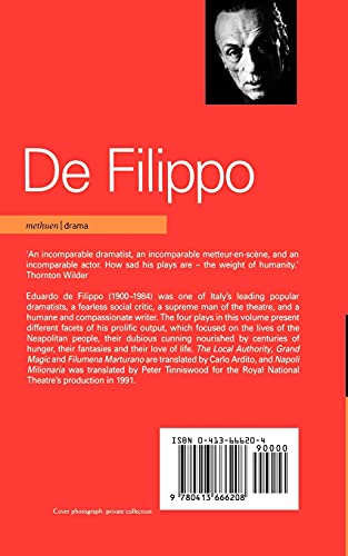 De Filippo Four Plays: The Local Authority; Grand Magic; Filumena; Marturano (World Classics)