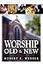 Worship Old and New