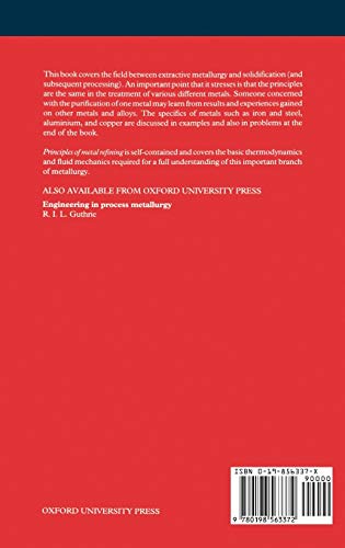 Principles of Metal Refining (Oxford Science Publications)
