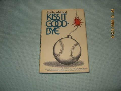 Kiss it goodbye