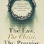 The Law, the Christ, the Promise: A Verse-By-Verse Apologetics Bible Study through Galatians