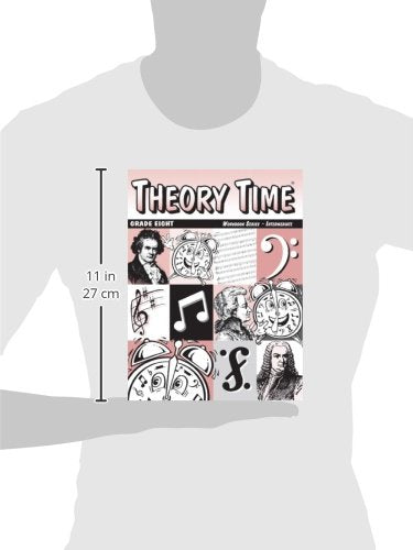 Theory Time: Workbook Series - Intermediate Grade Eight