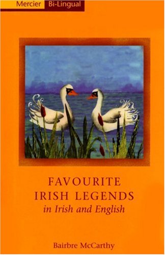 Favourite Irish Legends in Irish and English: A Dual Language Book