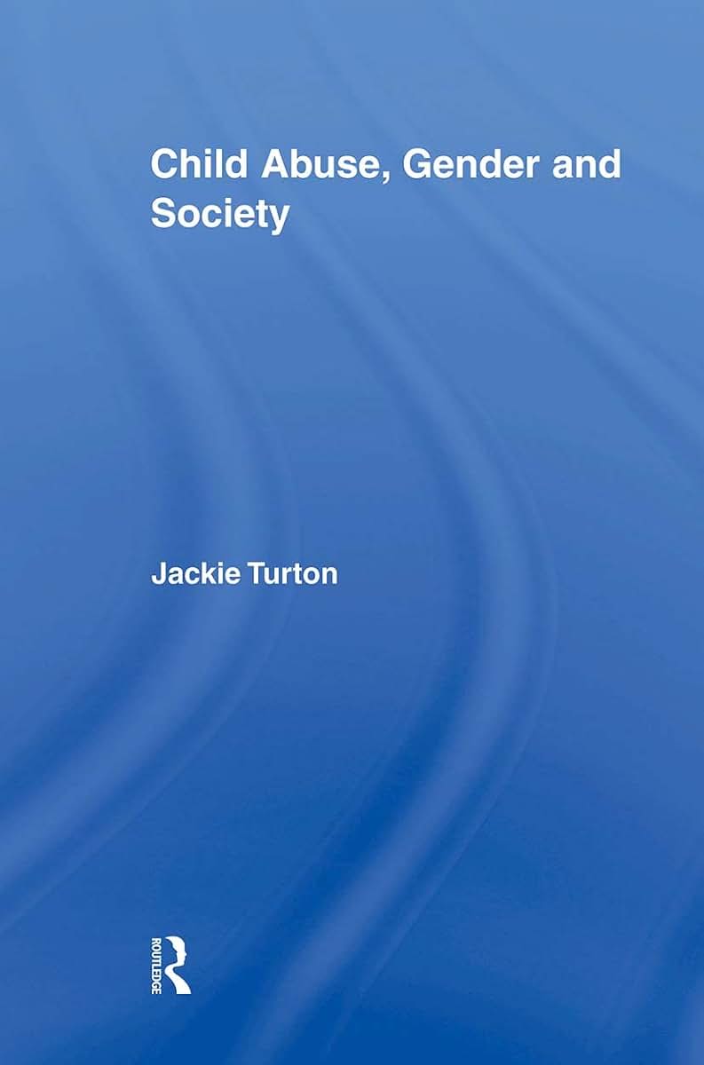 Child Abuse, Gender and Society (Routledge Research in Gender and Society)