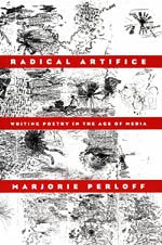 Radical Artifice: Writing Poetry in the Age of Media