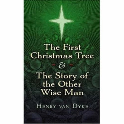 The First Christmas Tree and the Story of the Other Wise Man