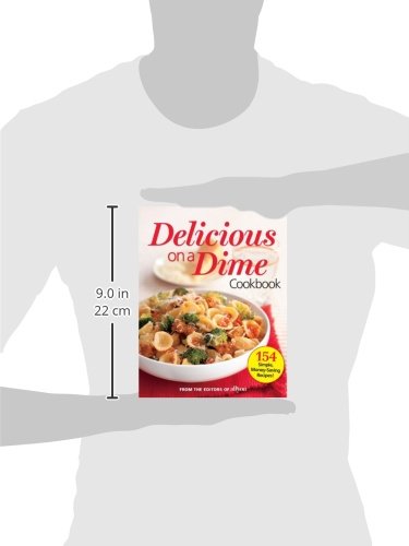All You Delicious on a Dime: 154 Simple, Money-Saving Recipes