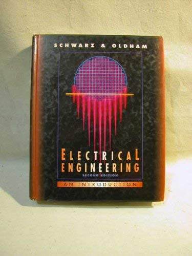 Electrical Engineering: An Introduction (The ^AOxford Series in Electrical and Computer Engineering)