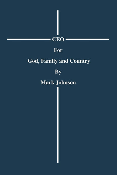 CEO For God, Family and Country