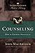 Counseling: How to Counsel Biblically (MacArthur Pastor's Library)