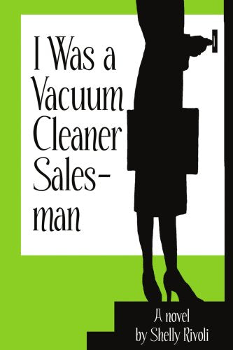 I Was a Vacuum Cleaner Salesman
