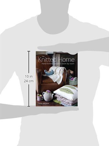 The Knitted Home: Hand-Knitted Projects Room by Room