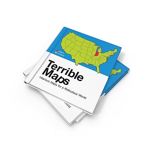 Terrible Maps: The stupidly funny illustrated gift book perfect for geography lovers