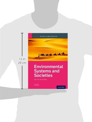 Environmental Systems and Societies Skills and Practice: Oxford IB Diploma Programme