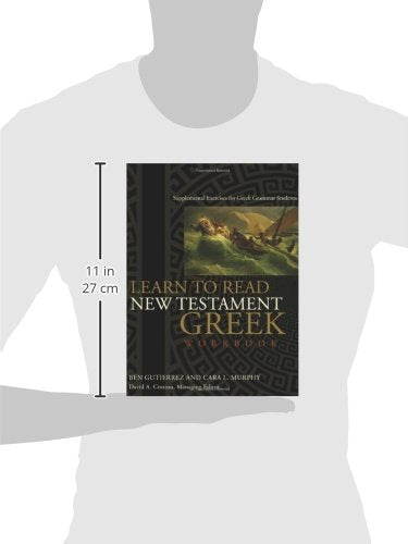 Learn to Read New Testament Greek, Workbook: Supplemental Exercises for Greek Grammar Students
