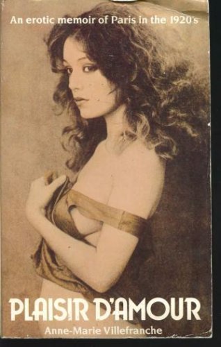 Plaisir D'Amour: An Erotic Memoir of Paris in the 1920s