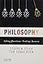 Philosophy: Asking Questions--Seeking Answers
