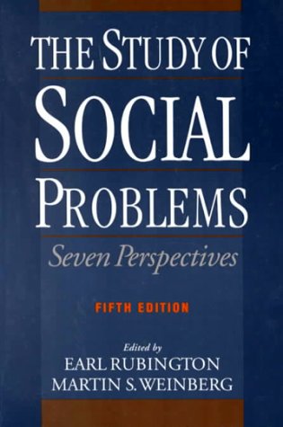 The Study of Social Problems: Seven Perspectives