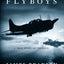 Flyboys: A True Story of Courage