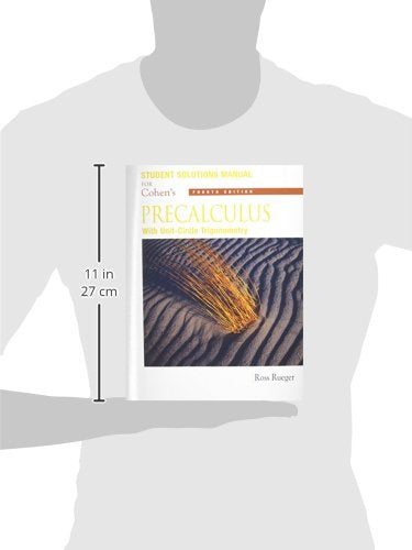 Student Solutions Manual for Cohen's Precalculus: With Unit Circle Trigonometry, 4th