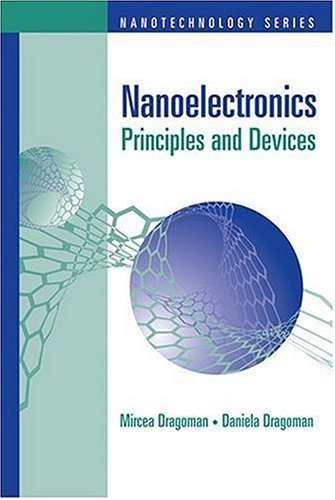 Nanoelectronics: Principles And Devices (Nanotechnology)