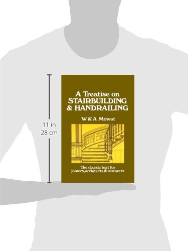 A Treatise on Stairbuilding and Handrailing