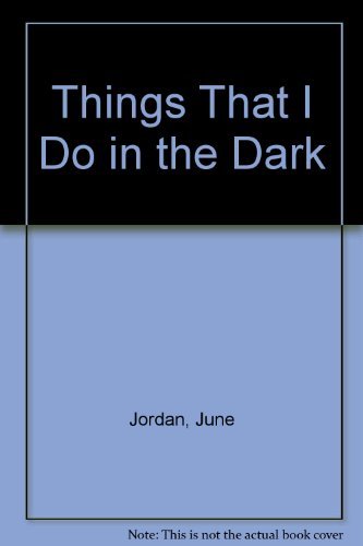Things That I Do in the Dark