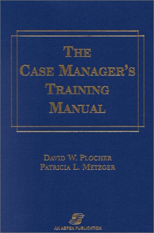 The Case Manager's Training Manual