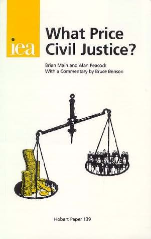 What Price Civil Justice? (HOBART PAPERS)