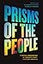 Prisms of the People: Power & Organizing in Twenty-First-Century America (Chicago Studies in American Politics)