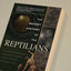 The Secret History of the Reptilians: The Pervasive Presence of the Serpent in Human History, Religion and Alien Mythos