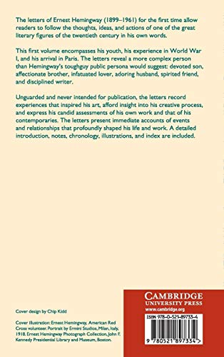 The Letters of Ernest Hemingway: Volume 1, 1907-1922 (The Cambridge Edition of the Letters of Ernest Hemingway, Series Number 1)