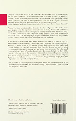 Religion, Culture, and Politics in the Twentieth-Century United States (Columbia Series on Religion and Politics)