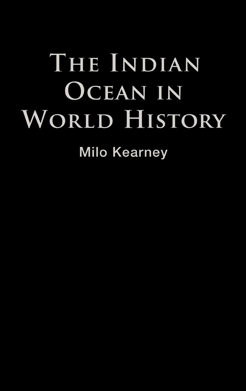 The Indian Ocean in World History (Themes in World History)