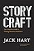 Storycraft: The Complete Guide to Writing Narrative Nonfiction (Chicago Guides to Writing, Editing, and Publishing)