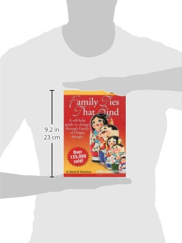 Family Ties That Bind: A Self-Help Guide to Change Through F