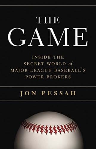 The Game: Inside the Secret World of Major League Baseball's Power Brokers