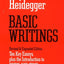 Basic Writings: Ten Key Essays, plus the Introduction to Being and Time