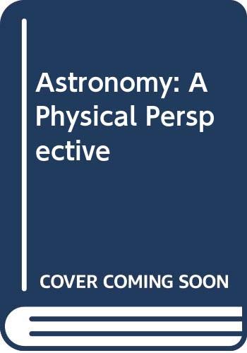 Astronomy: A Physical Perspective