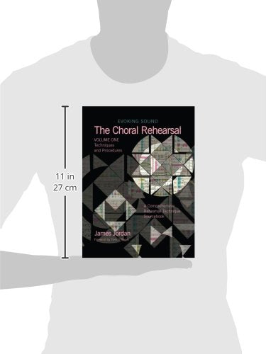 Evoking Sound - The Choral Rehearsal: Techniques and Procedures: 1