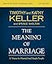 The Meaning of Marriage Bible Study Guide plus Streaming Video, Updated Edition: A Vision for Married and Single People