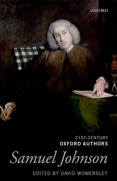 Samuel Johnson: Selected Writings (21st-Century Oxford Authors)