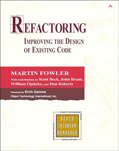 Refactoring: Improving the Design of Existing Code (Addison-wesley Object Technology Series)