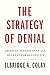 The Strategy of Denial: American Defense in an Age of Great Power Conflict